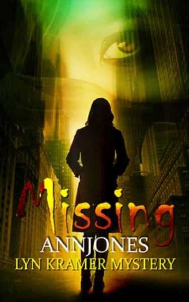 Read Online Missing Lyn Kramer Mystery 1 By Ann   Jones