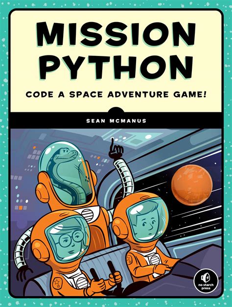 Download Mission Python A Programming Adventure In Space By Sean Mcmanus