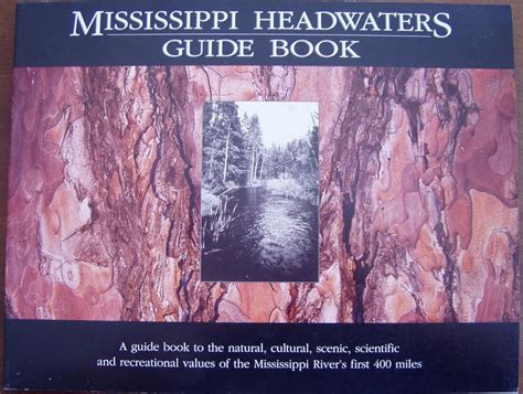 Mississippi headwaters guide book a guide book to the natural. - España actual que yo he visto..