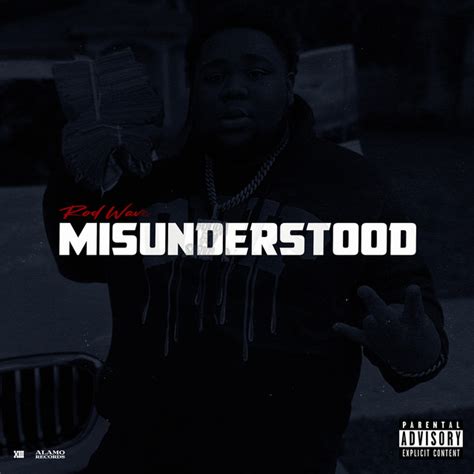 Misunderstood — Rod Wave Last.fm