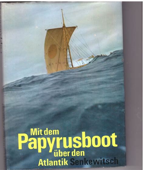Mit dem papyrusboot über den atlantik. - Plaidoyers pour les arts et les lettres..