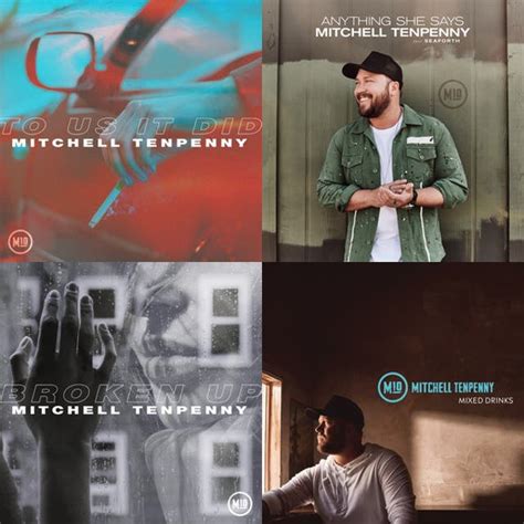 Mitchell tenpenny setlist. Setlist: 1. Somebody Ain't You - 0:002. Goner - 5:133. Mixed Drinks - 9:324. Walking In Memphis (Cover) - 13:305. Anything She Says - 14:586. To Us It Did - ... 