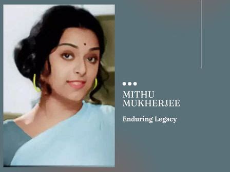 Mithu Mukherjee is a former