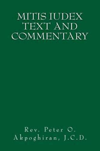 Read Online Mitis Iudex Text And Commentary By Peter O Akpoghiran