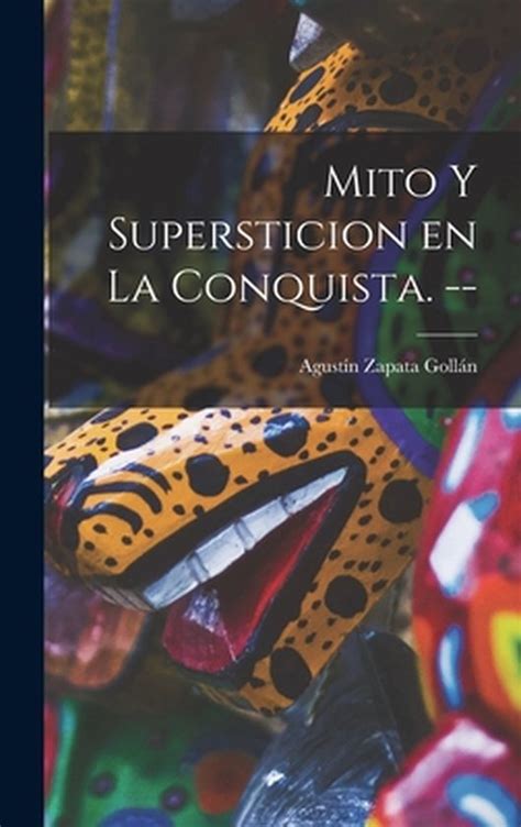 Mito y superstición en la conquista. - Handbuch für 96 alfa romeo spider.