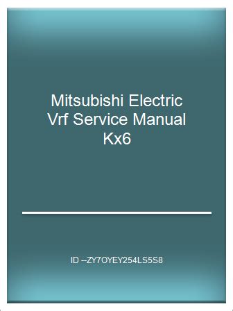 Mitsubishi electric vrf service manual kx6. - Training for sudden violence by rory miller.