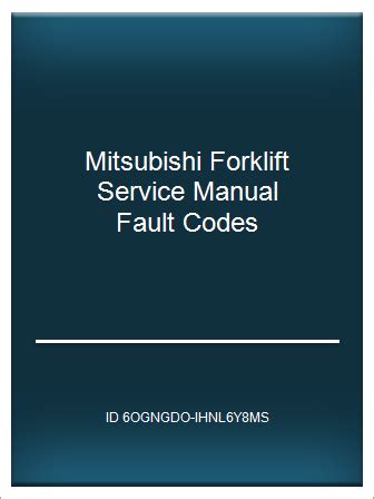 Mitsubishi forklift service manual fault codes. - Haynes ford fiesta mk6 manual download.