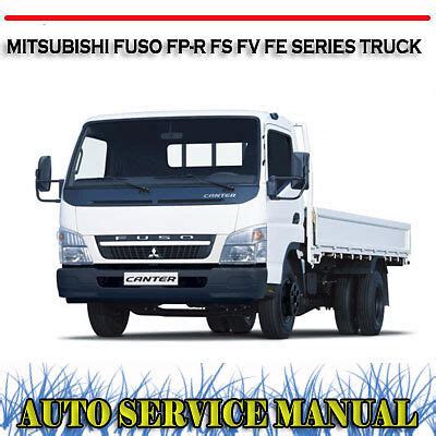 Mitsubishi fuso fp r fs fv series truck workshop manual. - Re ponse sommaire aux pamphlets sur la caisse des arre rages.