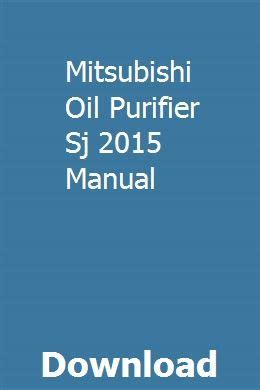 Mitsubishi oil purifier sj 2015 manual. - Vector calculus michael corral solution manual.
