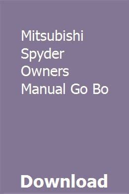 Mitsubishi spyder owners manual go bo. - Manual de tv samsung led 32.