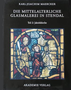 Mittelalterlichen glasmalereien in der stendaler jakobikirche. - Art history study guide answer key.