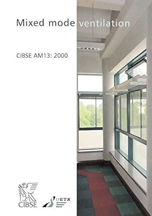 Mixed mode ventilation systems 2000 cibse applications manuals. - Il grande libro della cucina albese.