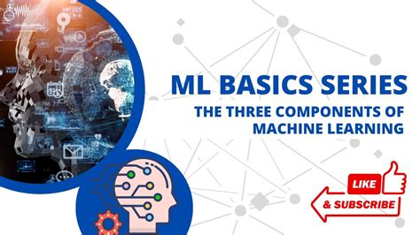 Ml basics.  This This book portrays ML as the combination of three basic component...