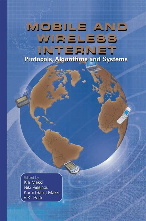 Mobile And Wireless Internet Protocols Algorithms And Systems