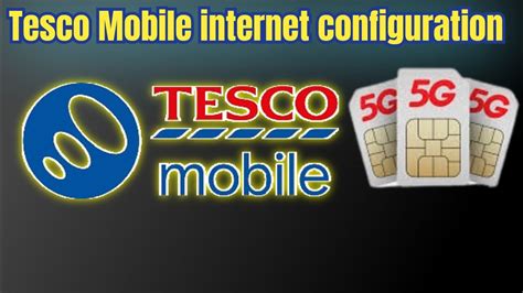 Mobile Broadband Settings Tesco Mobile