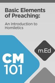 Mobile Ed: CM101 Basic Elements of Preaching: An Introduction …