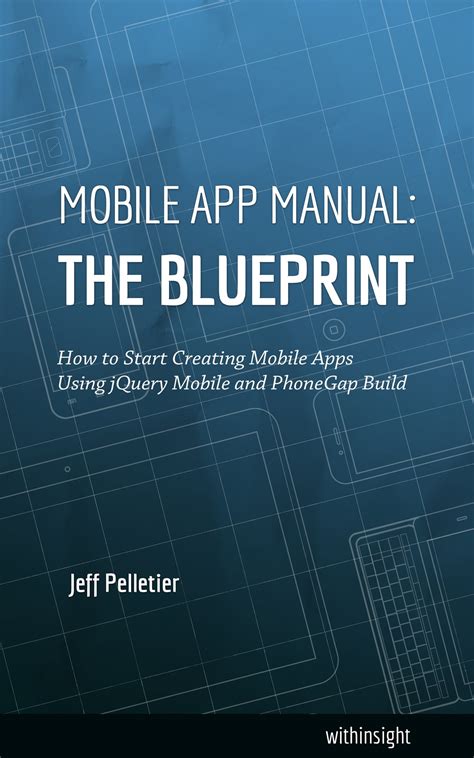 Mobile app manual the blueprint by jeff pelletier. - Case mx 110 manual for oils.