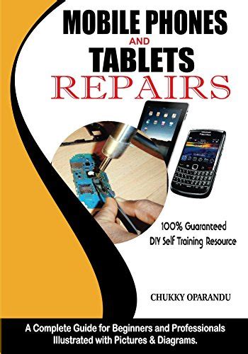 Mobile phones and tablets repairs a complete guide for beginners and professionals. - Mccormick x7 4 series tractor operators owner maintenance manual.