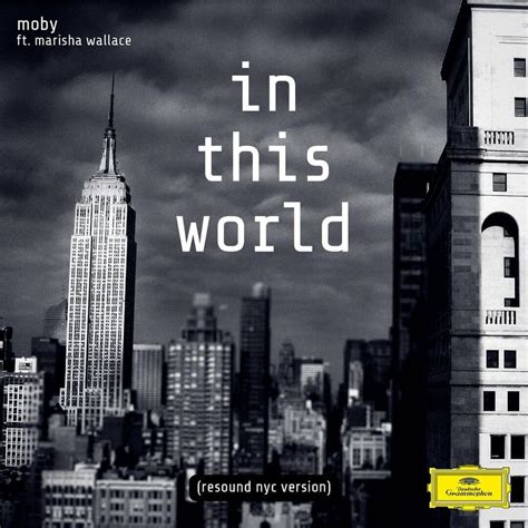 Moby – In This World Lyrics Genius Lyrics