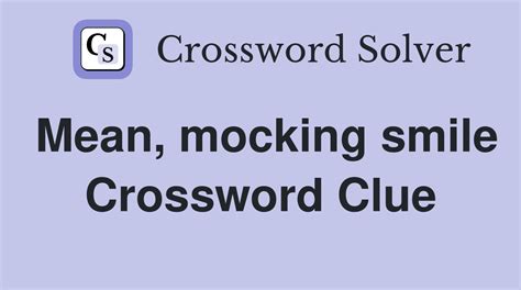 Mocking smile Crossword Clue Answers