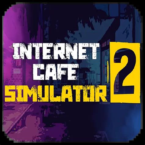 Mod Internet Cafe Simulator 2