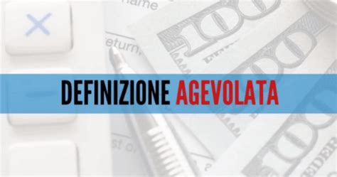 Modalità per la definizione agevolata delle ingiunzioni di …