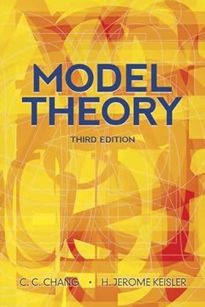 Model theory third edition h jerome keisler. - Projekt kunstkirche. zeitgenössische annäherungen an jesus von nazareth..