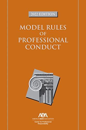 Read Online Model Rules Of Professional Conduct By Center For Professional Responsibility
