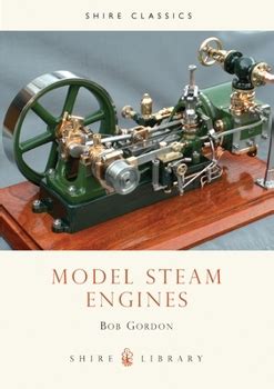 Read Model Steam Engines By Bob Gordon