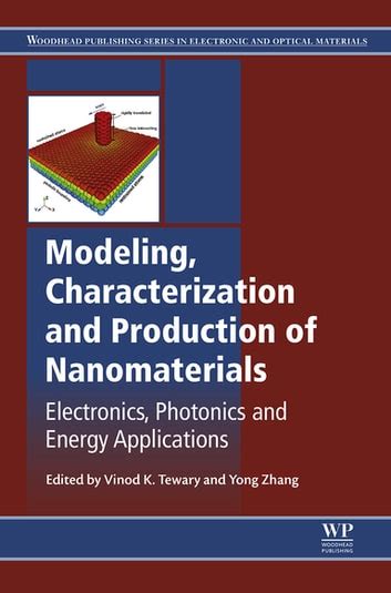 Modeling Characterization And Production Of Nanomaterials