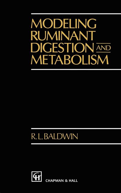 Read Online Modeling Ruminant Digestion And Metabolism By Rl Baldwin