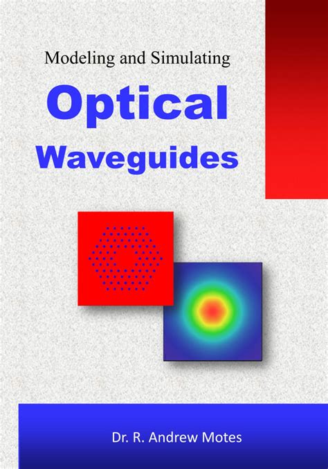 Read Modeling And Simulating Optical Waveguides With Solutions In Mathcad And Fvwop By Andrew Motes