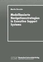 Modellbasierte Navigationsstrategien in Executive Support Systems SpringerLink