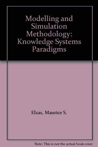 Modelling And Simulation Methodology Knowledge Systems Paradigms