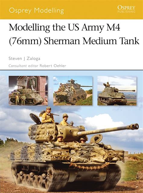 Modelling the us army m4 76mm sherman medium tank modelling guides. - 1995 buick skylark service repair manual 95.