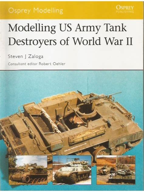 Modelling us army tank destroyers of world war ii modelling guides. - Manuale di interior designer edizione 1994.