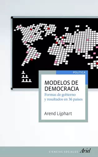Modelos de democracia formas de gobierno y resultados en 36 paises ariel ciencias sociales. - The chaos theory of careers a user s guide an.