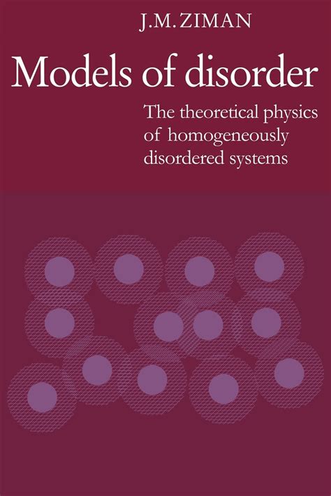 Models Of Disorder The Theoretical Physics Of Homogeneously Disordered Systems