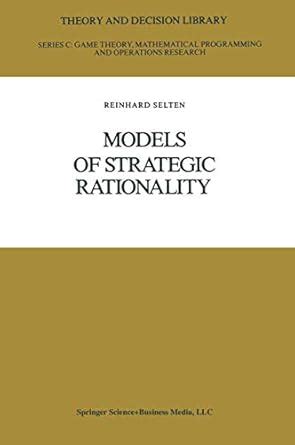 Models Of Strategic Rationality