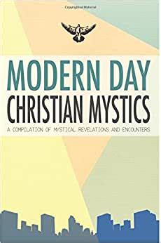 Modern Day Christian Mystics