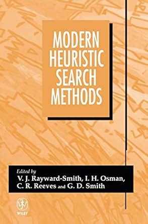 Modern Heuristic Search Methods