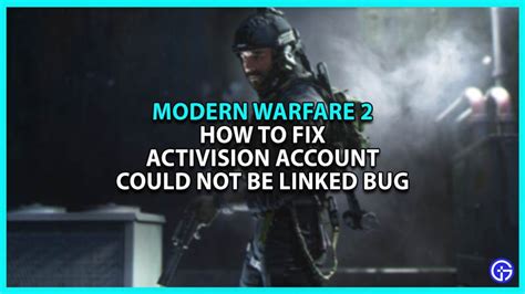 Modern Warfare 2 Activision account could not be linked error How to fix possible reasons and more