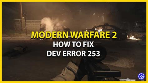 Modern Warfare 2 Dev Error 253 How to fix