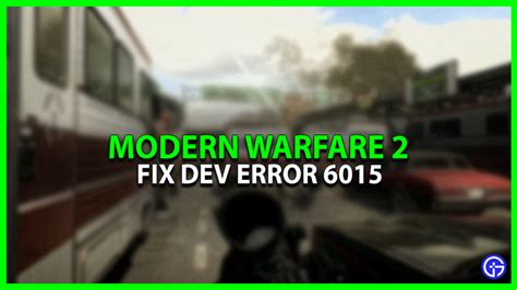 Modern Warfare 2 Dev Error 6015 How to fix possible reasons and more