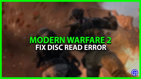 Modern Warfare 2 Disc Read error How to fix possible reasons and more