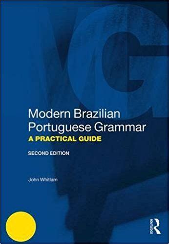 Modern brazilian portuguese grammar a practical guide modern grammars. - John deere garden tractor 455 parts manual.