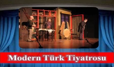 Modern türk tiyatrosu nedir
