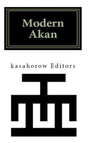 Download Modern Akan A Concise Introduction To The Twi Language Of Ghana By Paa Kwesi Imbeah