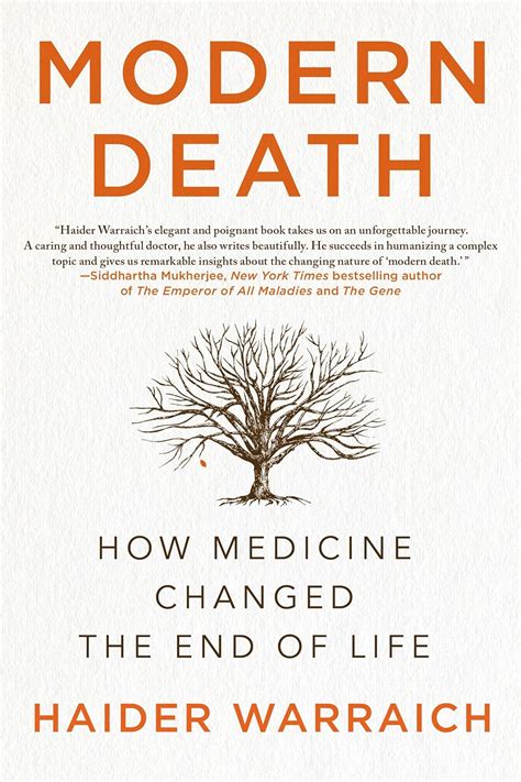 Read Online Modern Death How Medicine Changed The End Of Life By Haider Warraich