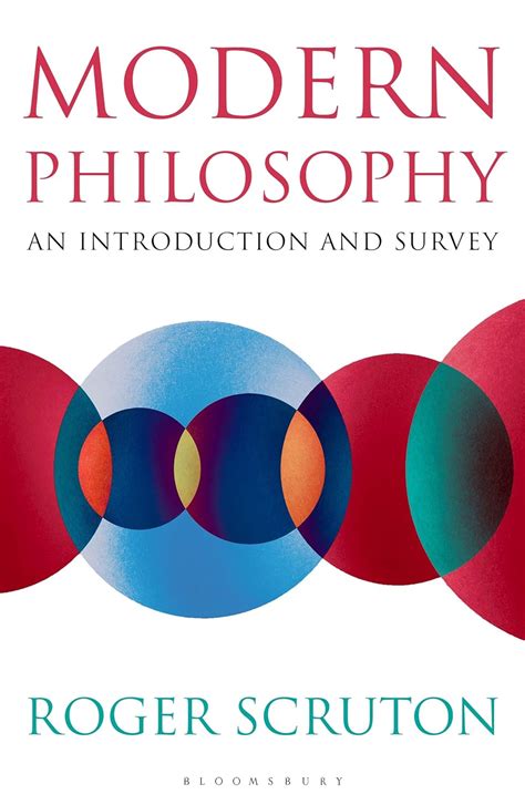 Read Modern Philosophy An Introduction And Survey By Roger Scruton